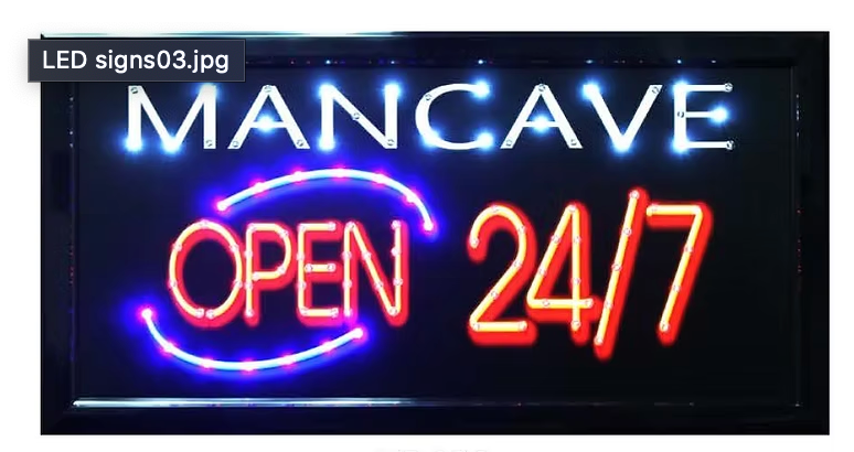 Man Cave Open 24/7 LED sign