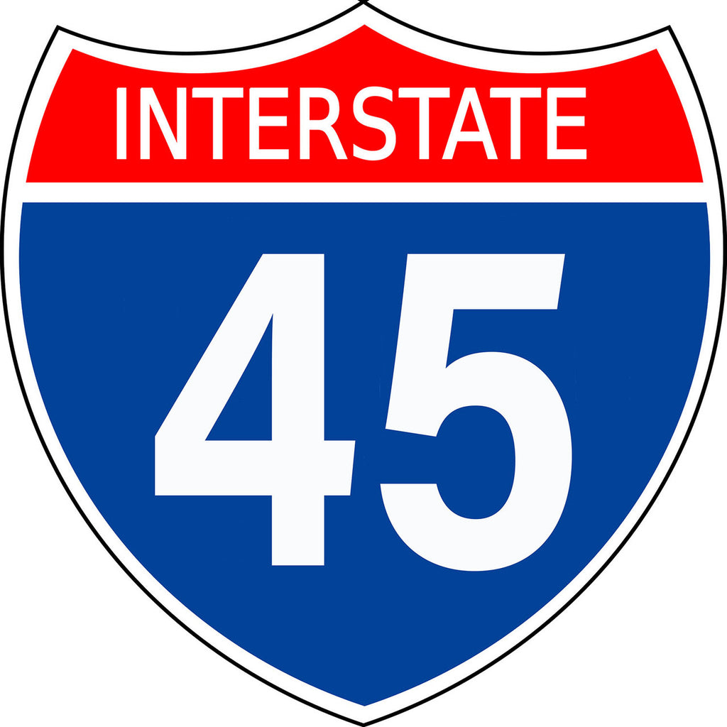 Interstate 45 Metal Sign
